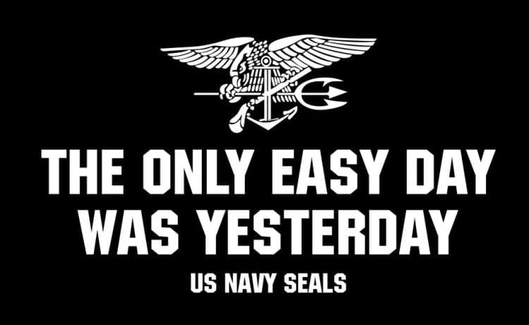 The Only Easy Day Was Yesterday