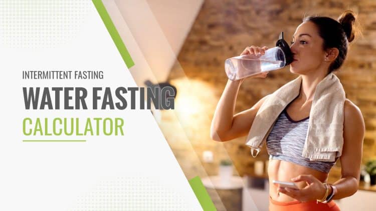 Water Fasting Calculator